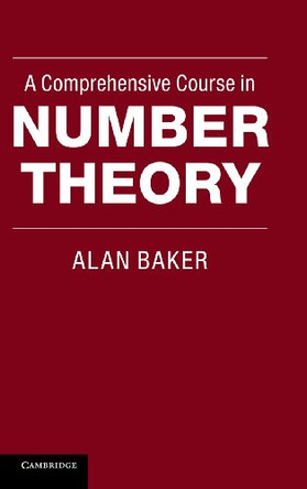 A Comprehensive Course in Number Theory by Alan Baker 9781107019010