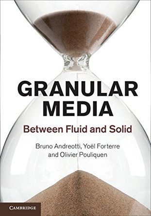 Granular Media: Between Fluid and Solid by Bruno Andreotti 9781107034792
