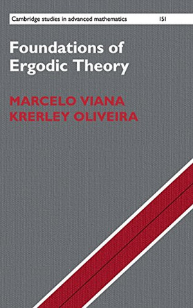 Foundations of Ergodic Theory by Marcelo Viana 9781107126961