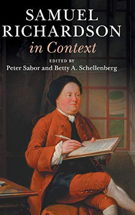 Samuel Richardson in Context by Peter Sabor 9781107150126