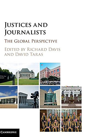 Justices and Journalists: The Global Perspective by Richard Davis 9781107159983