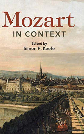 Mozart in Context by Simon P. Keefe 9781107181052