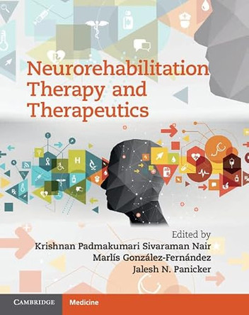 Neurorehabilitation Therapy and Therapeutics by Krishnan Padmakumari Sivaraman Nair 9781107184695