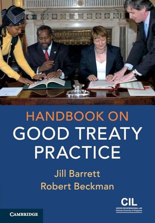 Handbook on Good Treaty Practice by Jill Barrett 9781107530683