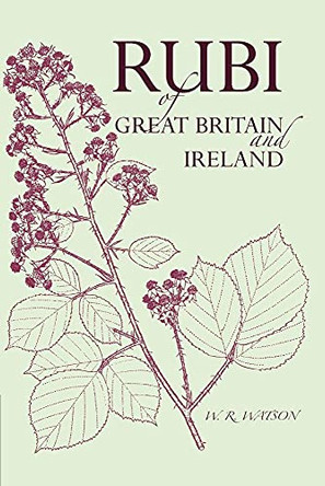Handbook of the Rubi of Great Britain and Ireland by W. C. R. Watson 9781107642294