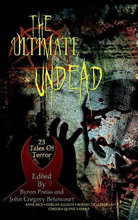 The Ultimate Undead by Professor Anne Rice 9781596875029