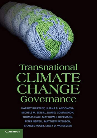 Transnational Climate Change Governance by Harriet Bulkeley 9781107676312