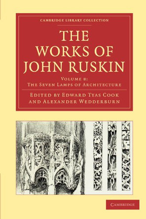 The Works of John Ruskin by John Ruskin 9781108008563
