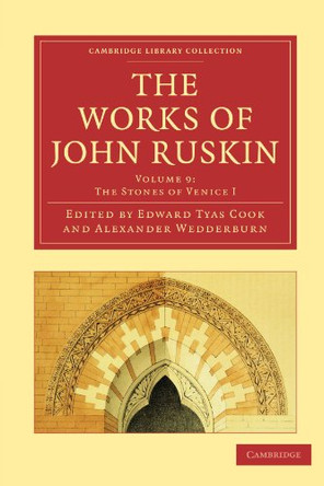 The Works of John Ruskin by John Ruskin 9781108008570