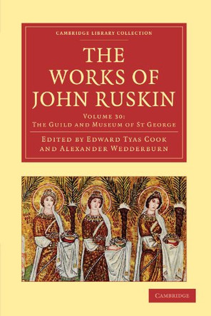 The Works of John Ruskin by John Ruskin 9781108008785