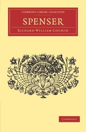 Spenser by Richard William Church 9781108034739