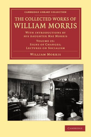 The Collected Works of William Morris: With Introductions by his Daughter May Morris by William Morris 9781108051378