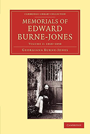 Memorials of Edward Burne-Jones by Georgiana Burne-Jones 9781108055321