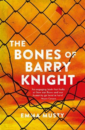 The Bones of Barry Knight by Emma Musty