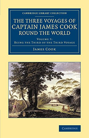 The Three Voyages of Captain James Cook round the World by James King 9781108084819