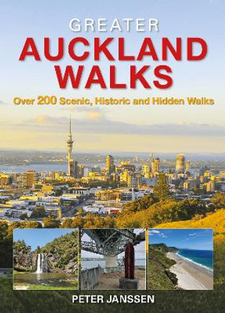 Greater Auckland Walks by Peter Janssen