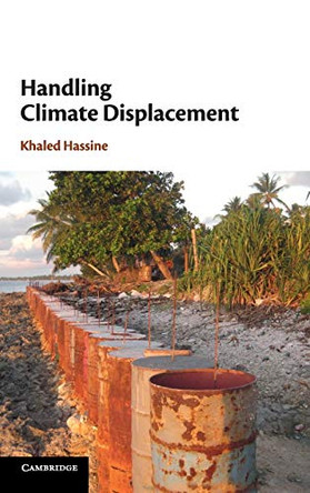Handling Climate Displacement by Khaled Hassine 9781108486484