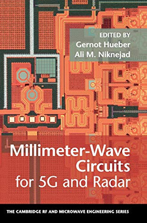 Millimeter-Wave Circuits for 5G and Radar by Gernot Hueber 9781108492782