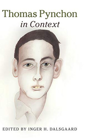 Thomas Pynchon in Context by Inger H. Dalsgaard 9781108497022