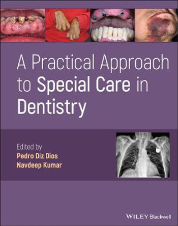 A Practical Approach to Special Care in Dentistry by Pedro Diz Dios