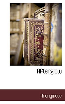 Afterglow by Anonymous 9781117702438