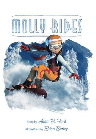 Molly Rides by Adam B Ford 9780989309226
