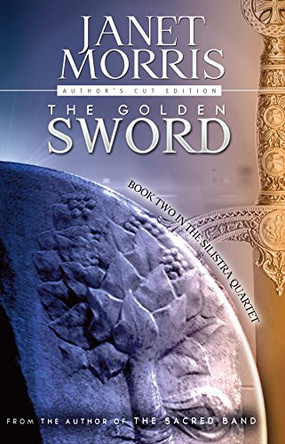 The Golden Sword by Janet Morris 9780996898263
