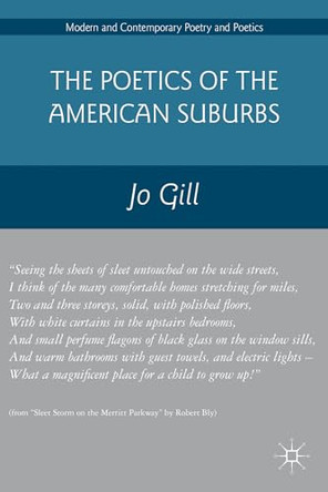 The Poetics of the American Suburbs by Jo Gill 9781137340221