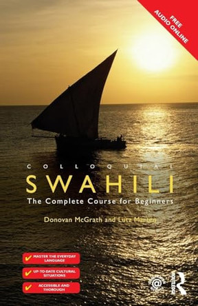 Colloquial Swahili: The Complete Course for Beginners by Lutz Marten 9781138950177
