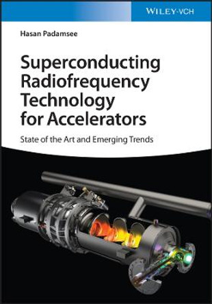 Superconducting Radiofrequency Technology for Accelerators – State of the Art and Emerging Trends by H Padamsee