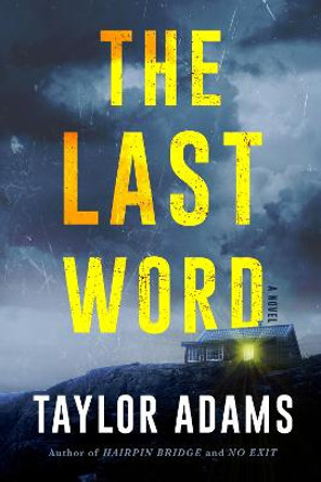 The Last Word: A Novel by Taylor Adams