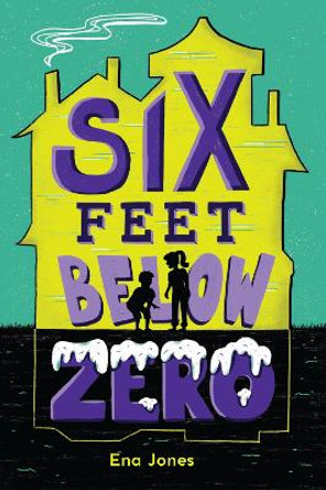 Six Feet Below Zero by Ena Jones