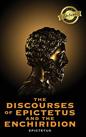 The Discourses of Epictetus and the Enchiridion (Deluxe Library Binding) by Epictetus 9781774760062