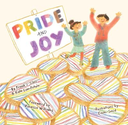 Pride and Joy: A Story About Becoming an LGBTQIA+ Ally by Frank J. Sileo