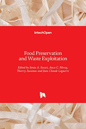 Food Preservation and Waste Exploitation by Sonia A. Socaci 9781789854251