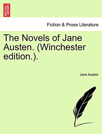 The Novels of Jane Austen. (Winchester Edition.). by Jane Austen 9781241574000