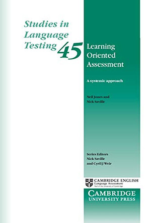 Learning Oriented Assessment: A Systemic Approach by Neil Jones 9781316507889