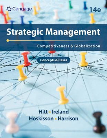 Strategic Management: Concepts and Cases: Competitiveness and Globalization by Michael Hitt