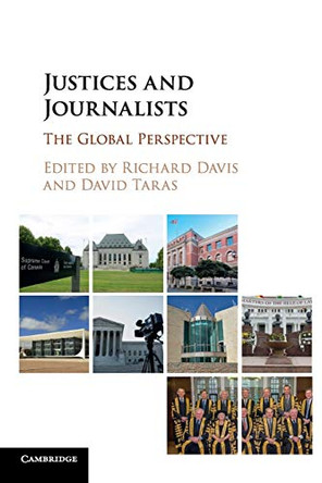 Justices and Journalists: The Global Perspective by Richard Davis 9781316612637