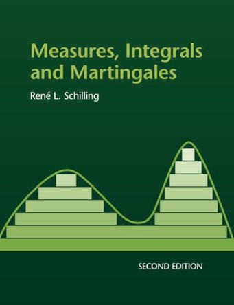 Measures, Integrals and Martingales by Rene Schilling 9781316620243