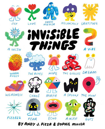 Invisible Things by Andy J. Pizza