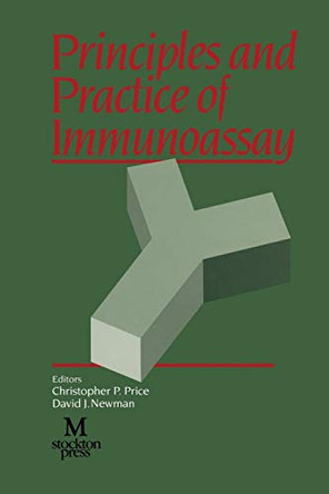 Principles and Practice of Immunoassay by Christopher P. Price 9781349112364