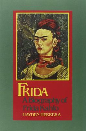 Frida: A Biography Movie Tie-in by Hayden Herrera