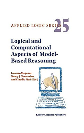 Logical and Computational Aspects of Model-Based Reasoning by Lorenzo Magnani 9781402007125