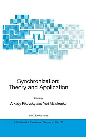 Synchronization: Theory and Application by Arkady Pikovsky 9781402014161