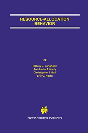 Resource-Allocation Behavior by Harvey J. Langholtz 9781402072277