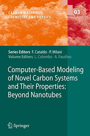 Computer-Based Modeling of Novel Carbon Systems and Their Properties: Beyond Nanotubes by Luciano Colombo 9781402097171