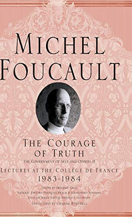 The Courage of Truth by Michel Foucault 9781403986689