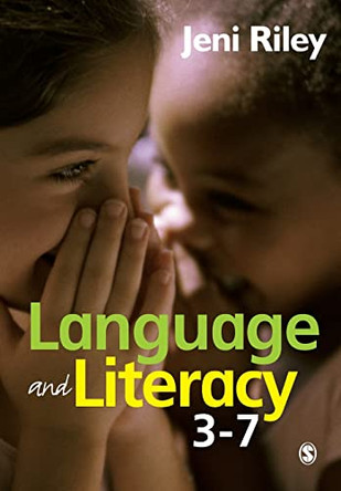 Language and Literacy 3-7: Creative Approaches to Teaching by Jeni Riley 9781412919869