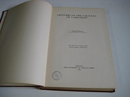 Lectures on the Calculus of Variations by Oskar Bolza 9781418166236